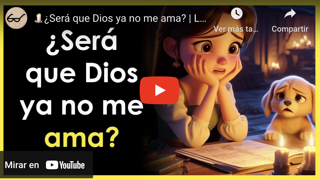 ¿Será que Dios ya no me ama?